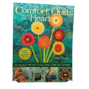 Comfort Quilts From The Heart By Jake Finch Quilting Craft Book